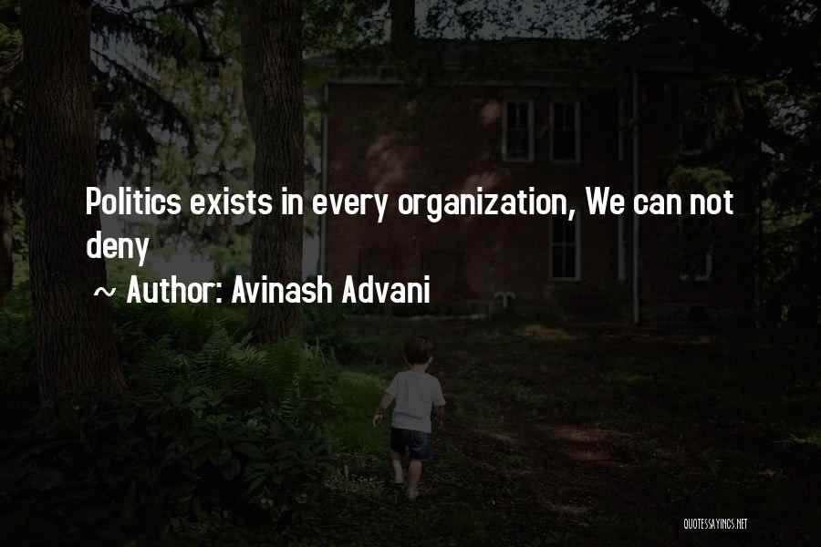 Avinash Quotes By Avinash Advani