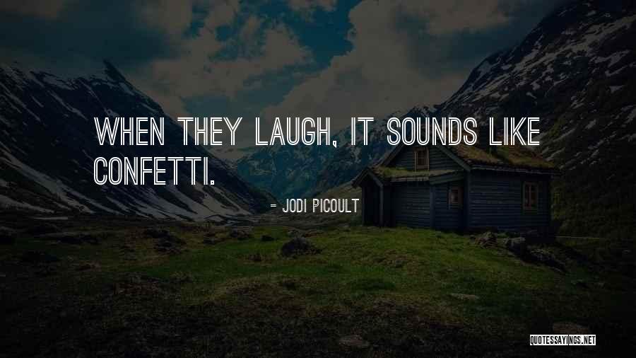 Avionul Quotes By Jodi Picoult Avionul Quotes By Jodi Picoult