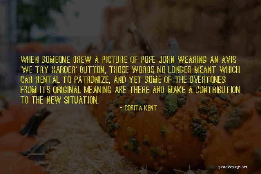 Avis Is Quotes By Corita Kent Avis Is Quotes By Corita Kent