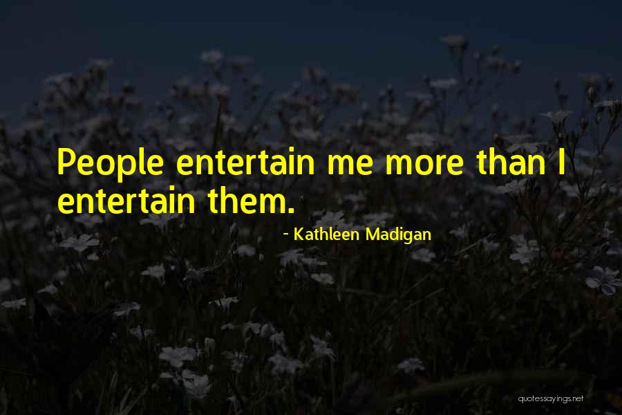 Avisarles Quotes By Kathleen Madigan Avisarles Quotes By Kathleen Madigan