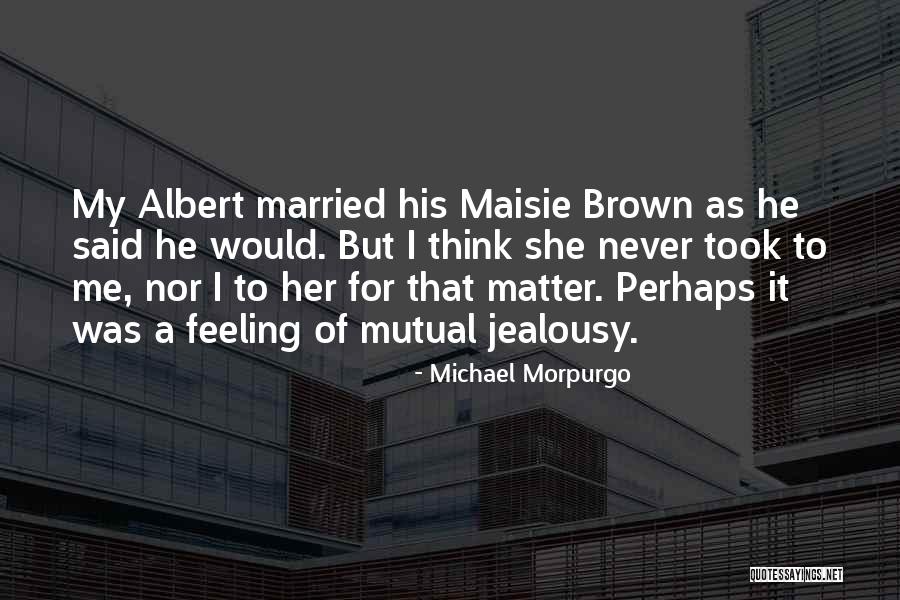 Avisaron Quotes By Michael Morpurgo Avisaron Quotes By Michael Morpurgo