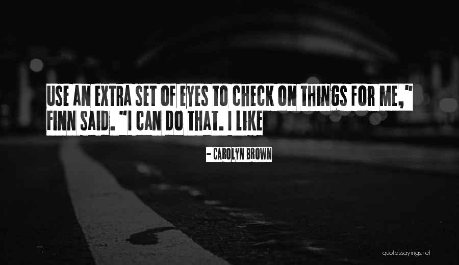 Avishay Fattal Quotes By Carolyn Brown Avishay Fattal Quotes By Carolyn Brown
