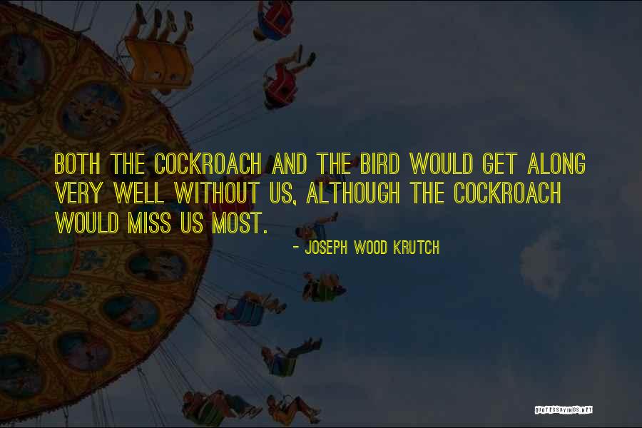Avital Akko Quotes By Joseph Wood Krutch Avital Akko Quotes By Joseph Wood Krutch
