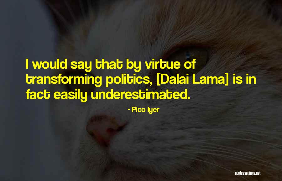 Avital Quotes By Pico Iyer Avital Quotes By Pico Iyer