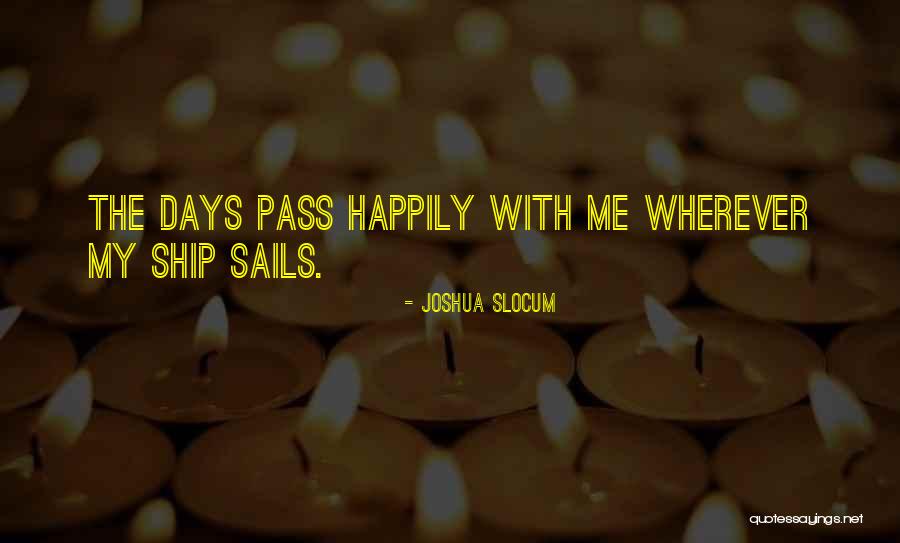 Avni Chaturvedi Quotes By Joshua Slocum