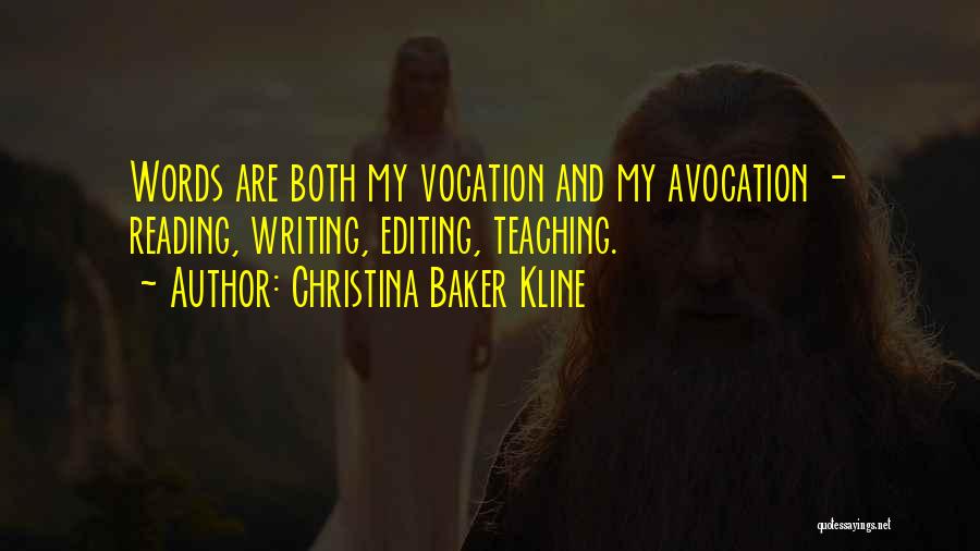 Avocation Quotes By Christina Baker Kline