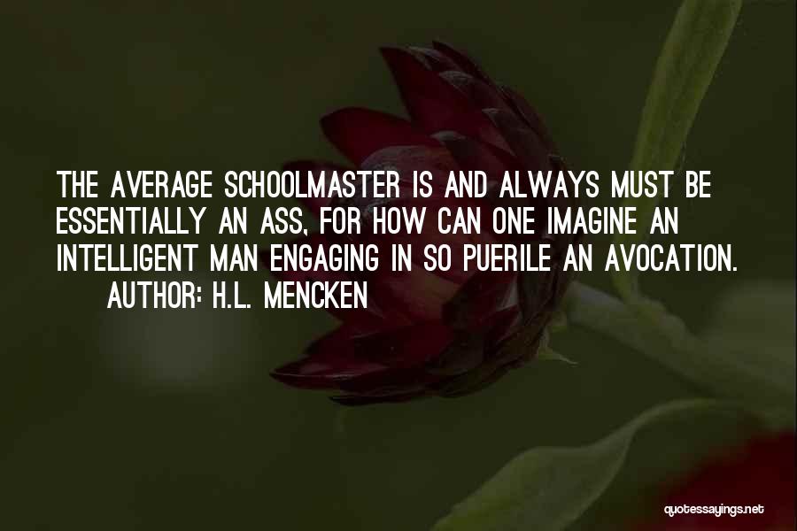 Avocation Quotes By H.L. Mencken