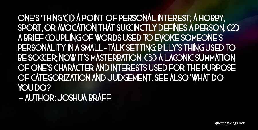 Avocation Quotes By Joshua Braff