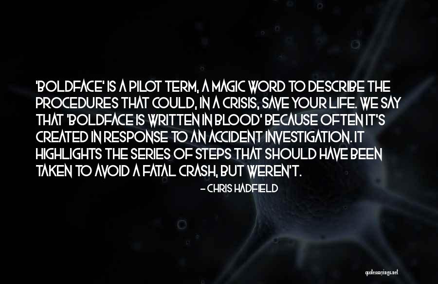 Avoid Accident Quotes By Chris Hadfield Avoid Accident Quotes By Chris Hadfield