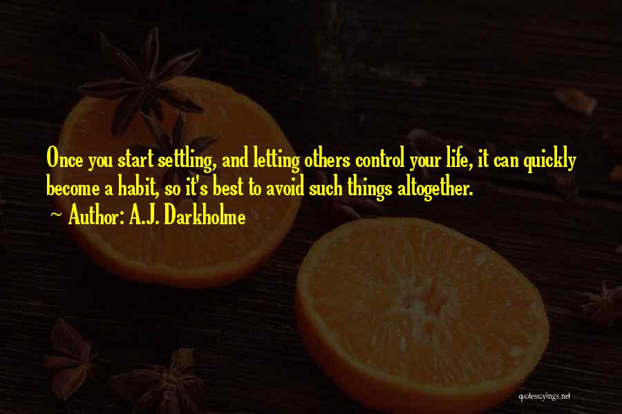 Avoid Fear Quotes By A.J. Darkholme