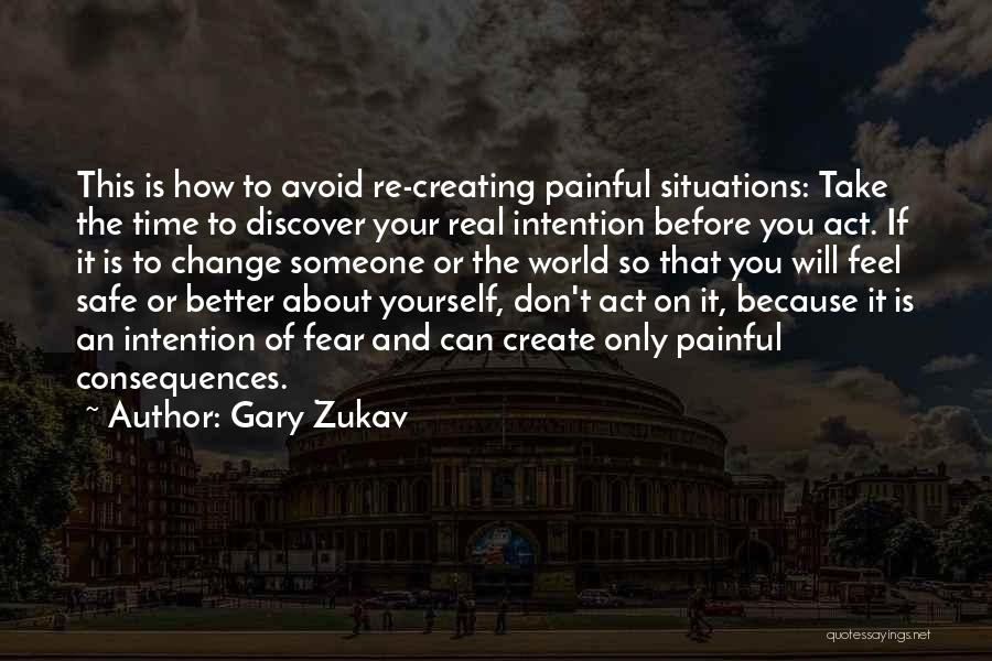 Avoid Fear Quotes By Gary Zukav