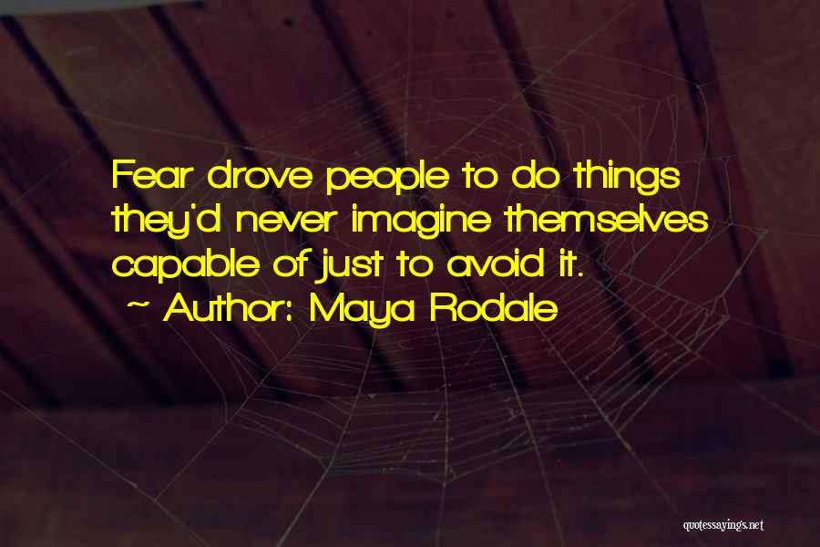 Avoid Fear Quotes By Maya Rodale