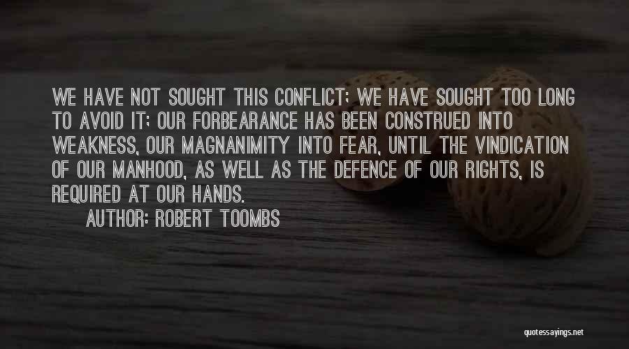 Avoid Fear Quotes By Robert Toombs