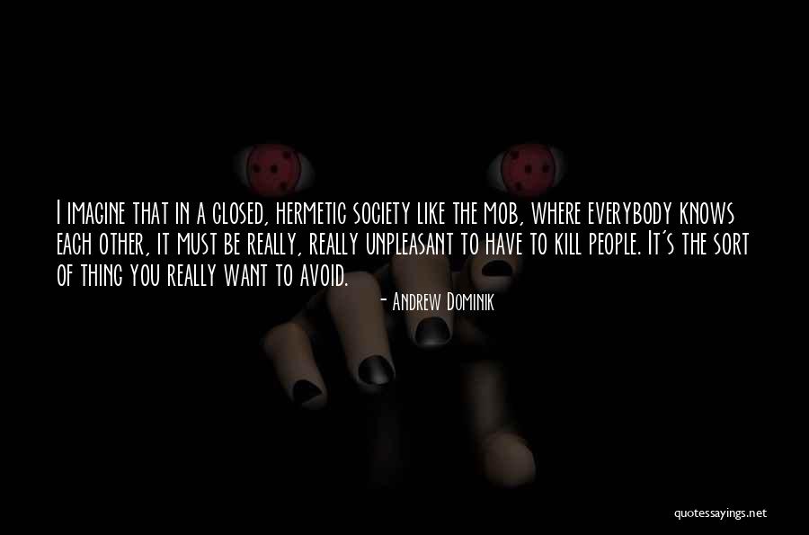 Avoid It Like Quotes By Andrew Dominik