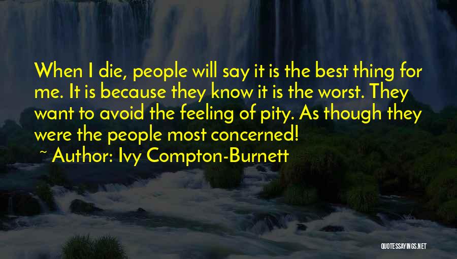 Avoid Me Quotes By Ivy Compton-Burnett