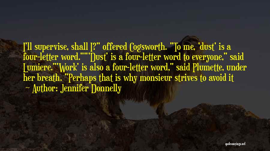 Avoid Me Quotes By Jennifer Donnelly