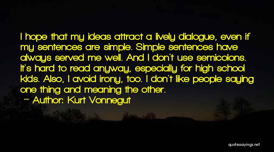 Avoid Me Quotes By Kurt Vonnegut