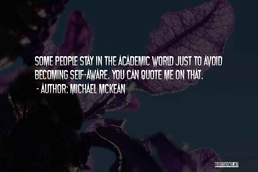 Avoid Me Quotes By Michael McKean