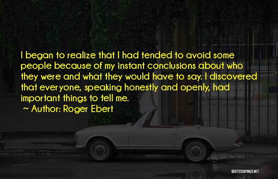 Avoid Me Quotes By Roger Ebert