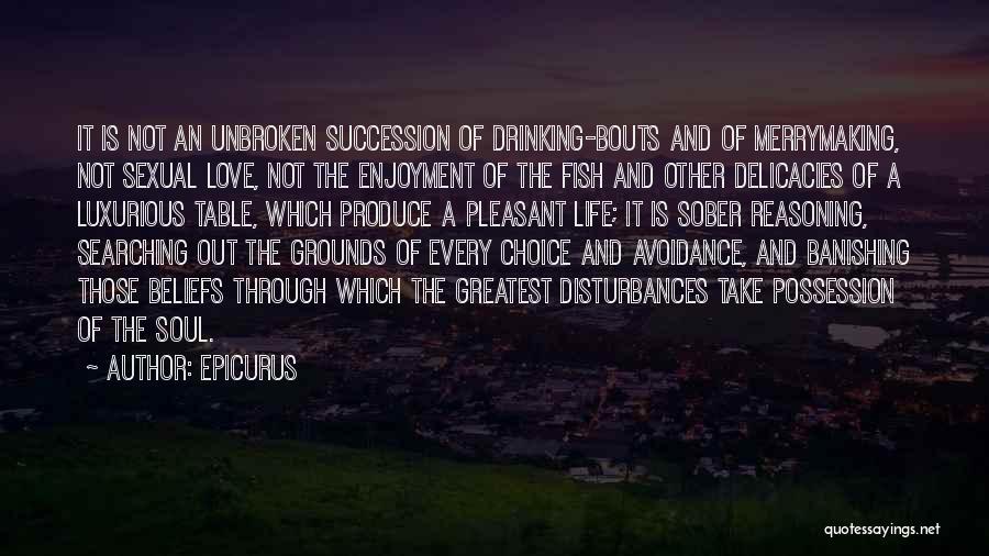 Avoidance In Love Quotes By Epicurus