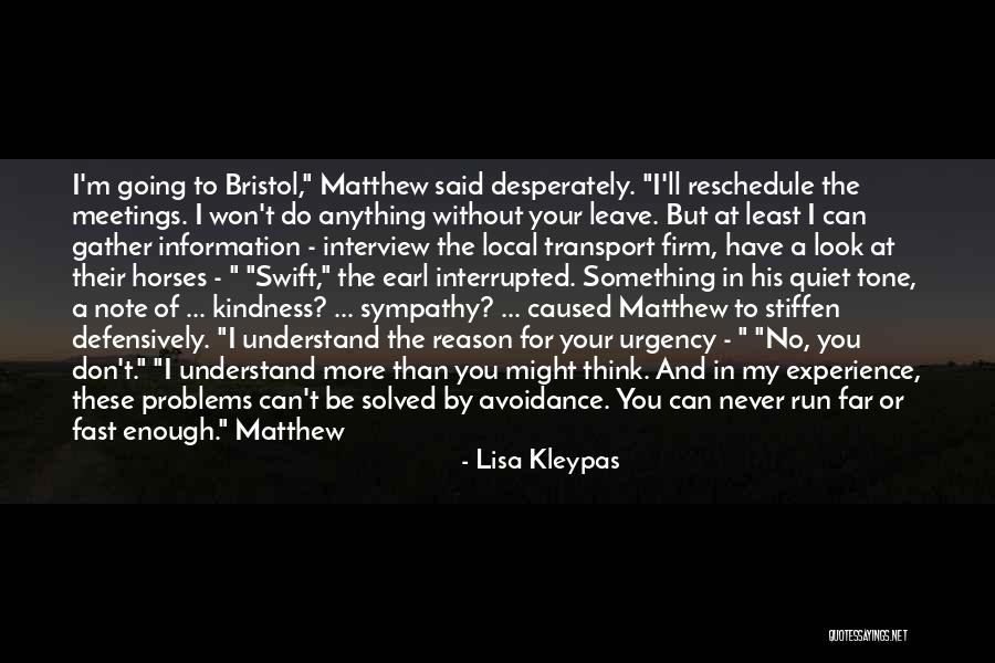 Avoidance Of Problems Quotes By Lisa Kleypas Avoidance Of Problems Quotes By Lisa Kleypas