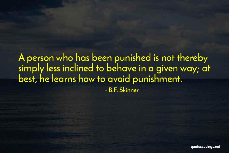 Avoidance Quotes By B.F. Skinner