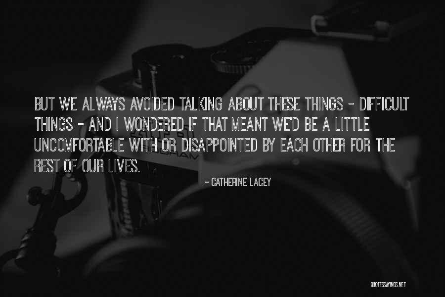 Avoidance Quotes By Catherine Lacey