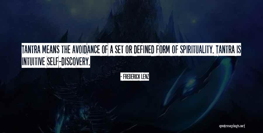 Avoidance Quotes By Frederick Lenz