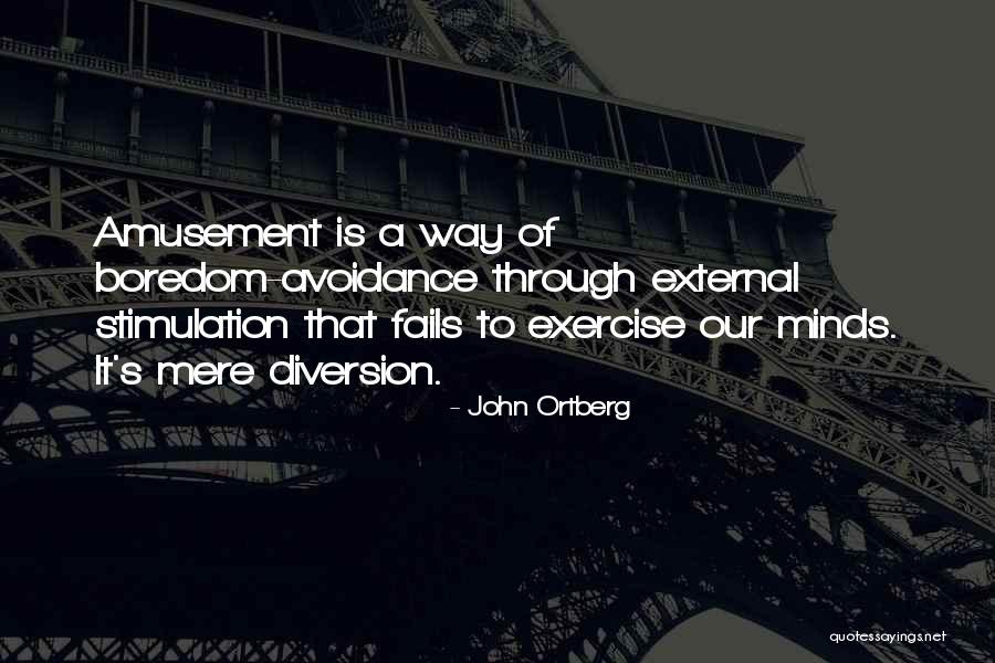 Avoidance Quotes By John Ortberg Avoidance Quotes By John Ortberg