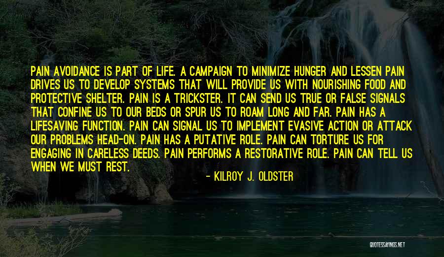 Avoidance Quotes By Kilroy J. Oldster Avoidance Quotes By Kilroy J. Oldster