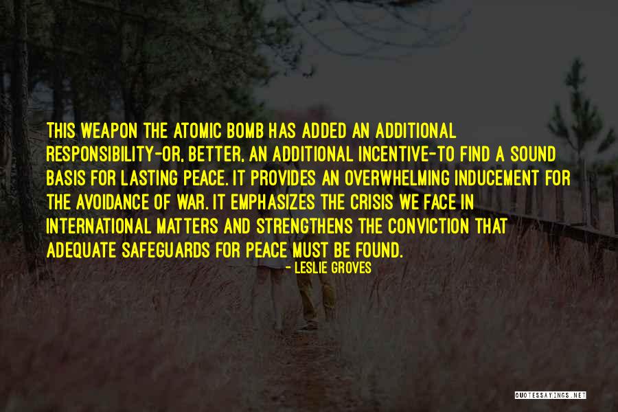 Avoidance Quotes By Leslie Groves Avoidance Quotes By Leslie Groves
