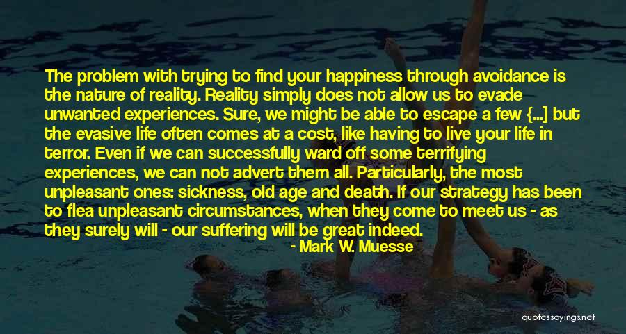 Avoidance Quotes By Mark W. Muesse