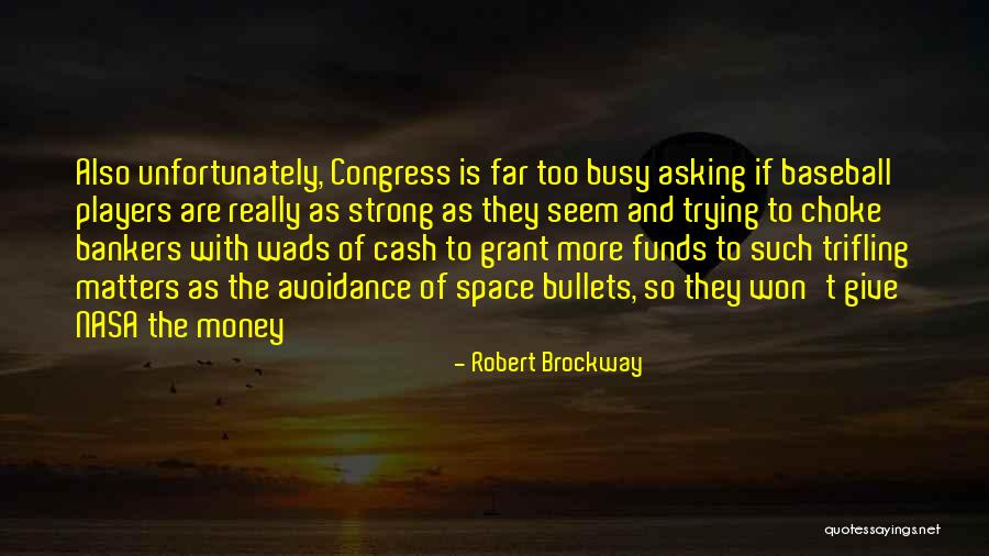 Avoidance Quotes By Robert Brockway Avoidance Quotes By Robert Brockway
