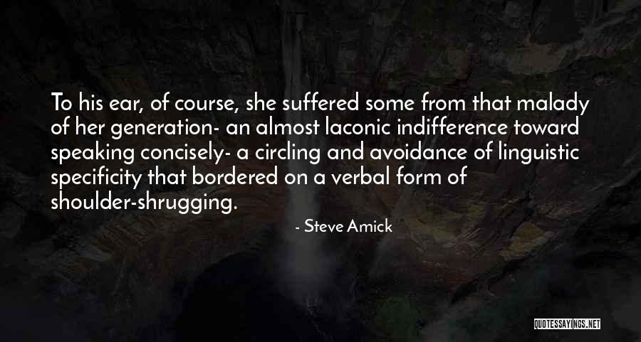 Avoidance Quotes By Steve Amick