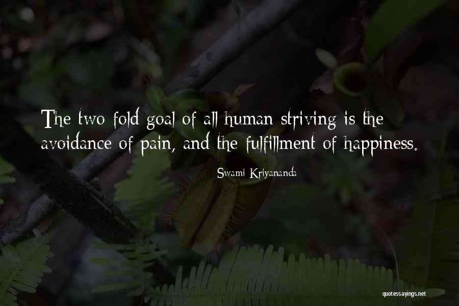 Avoidance Quotes By Swami Kriyananda Avoidance Quotes By Swami Kriyananda