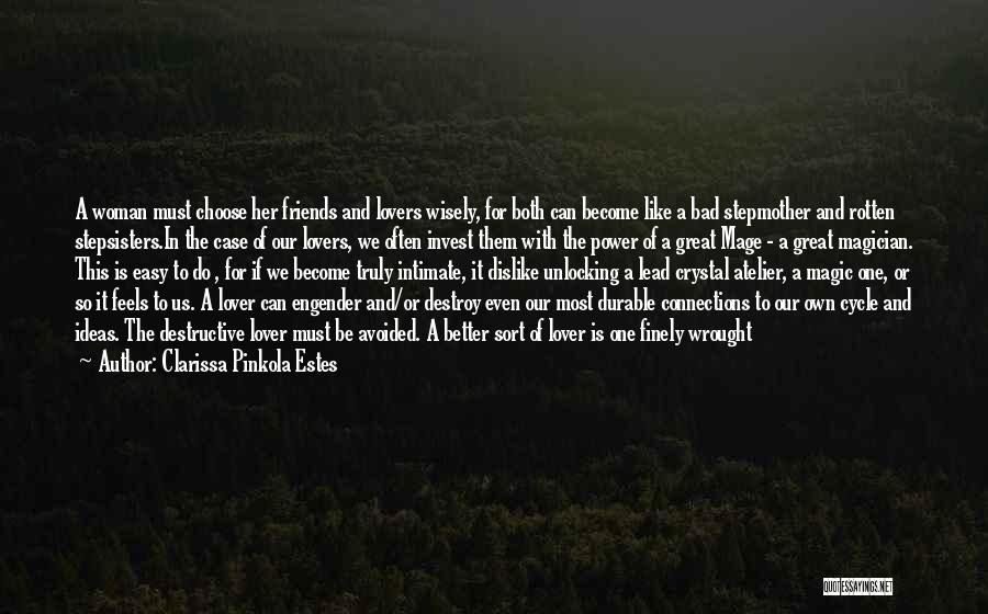 Avoided By Friends Quotes By Clarissa Pinkola Estes