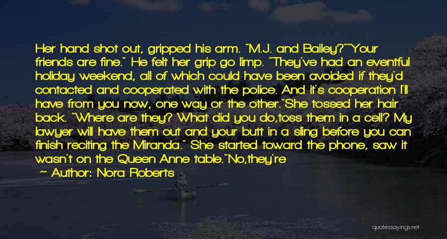 Avoided By Friends Quotes By Nora Roberts
