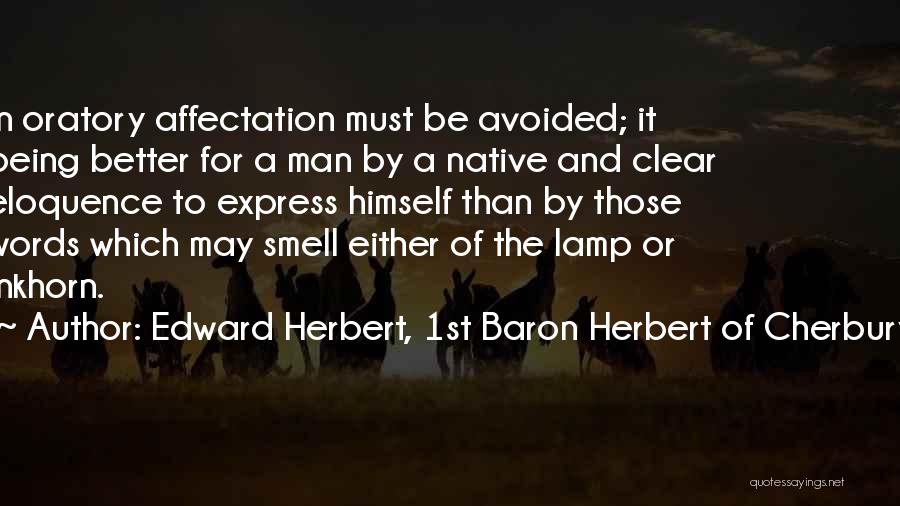 Avoided By Her Quotes By Edward Herbert, 1st Baron Herbert Of Cherbury