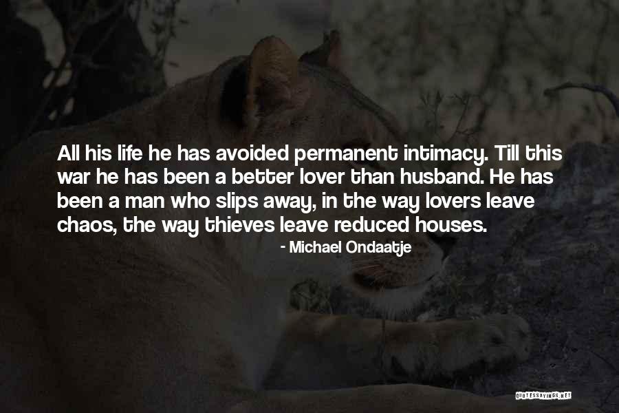 Avoided By Lover Quotes By Michael Ondaatje