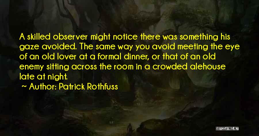 Avoided By Lover Quotes By Patrick Rothfuss