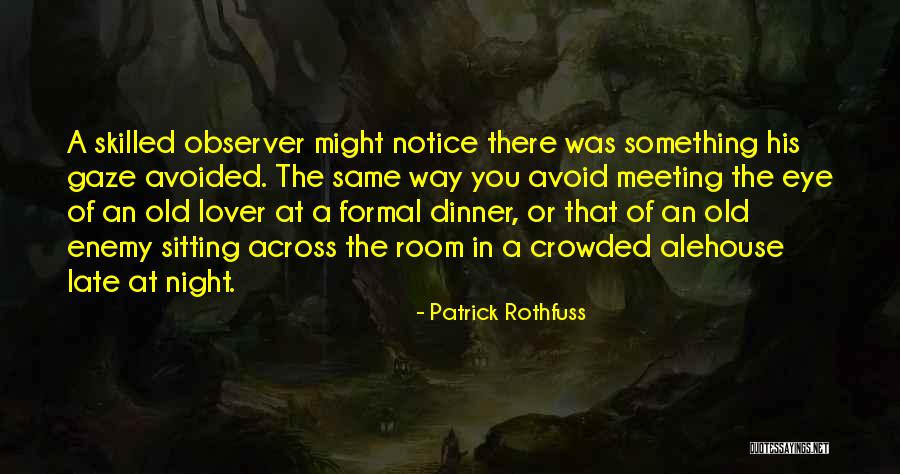 Avoided By Lover Quotes By Patrick Rothfuss