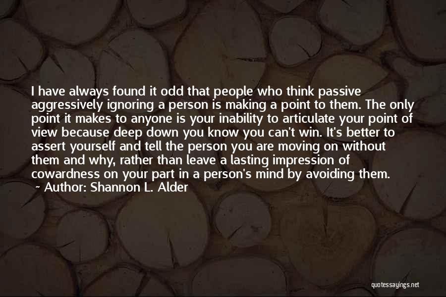 Avoiding A Person Quotes By Shannon L. Alder