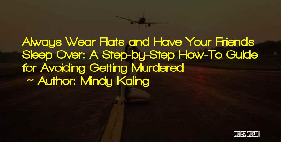 Avoiding Best Friends Quotes By Mindy Kaling