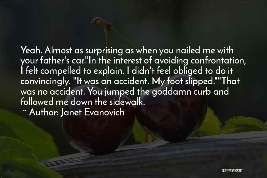 Avoiding Confrontation Quotes By Janet Evanovich
