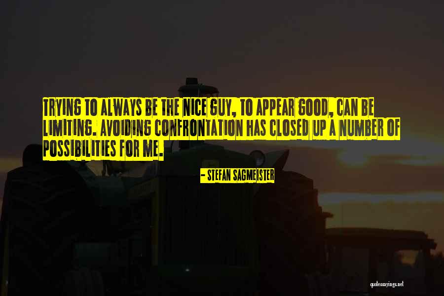Avoiding Confrontation Quotes By Stefan Sagmeister Avoiding Confrontation Quotes By Stefan Sagmeister
