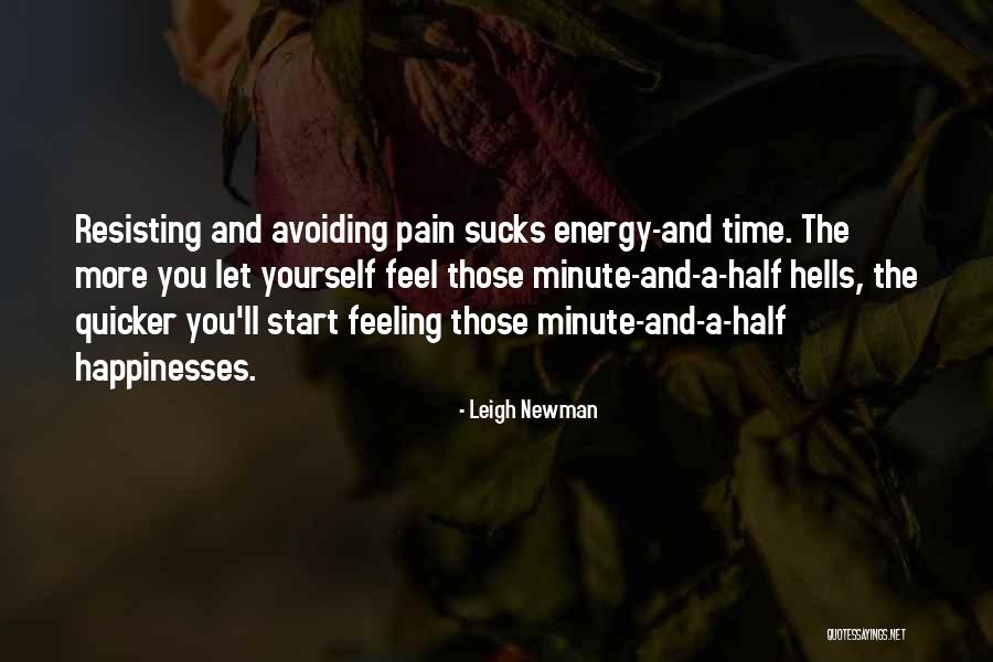 Avoiding Feelings Quotes By Leigh Newman Avoiding Feelings Quotes By Leigh Newman