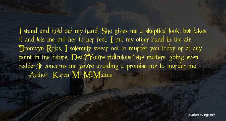 Avoiding Me Quotes By Karen M. McManus