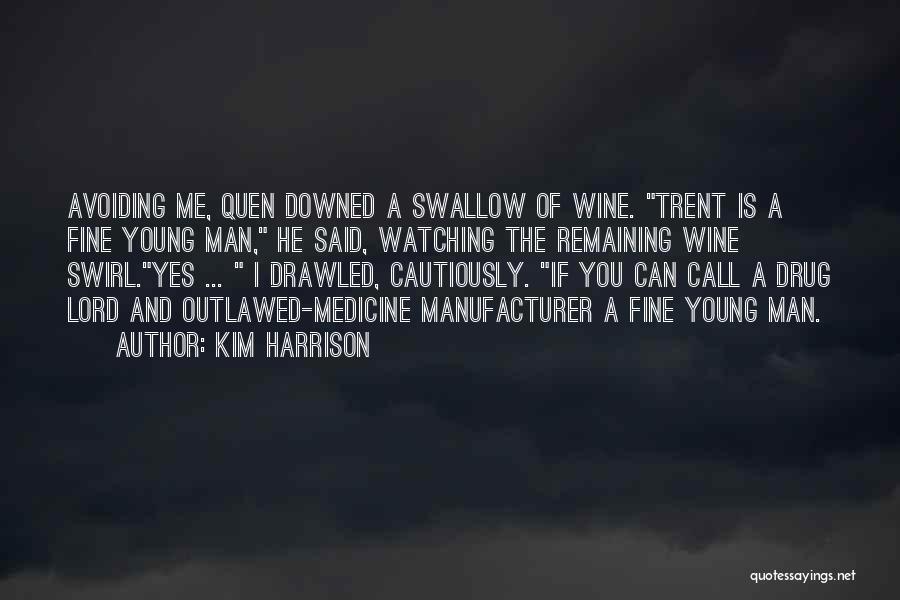 Avoiding Me Quotes By Kim Harrison