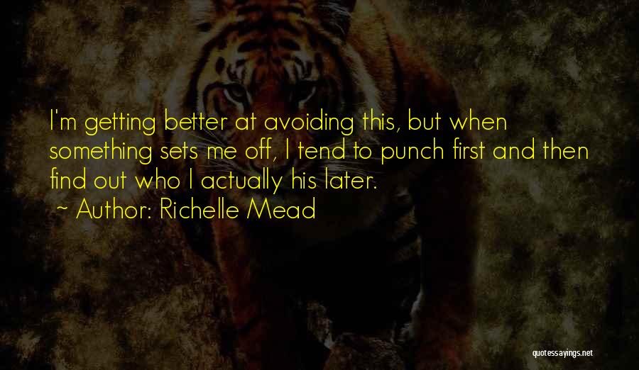 Avoiding Me Quotes By Richelle Mead