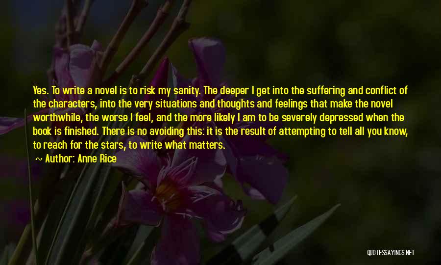 Avoiding Situations Quotes By Anne Rice